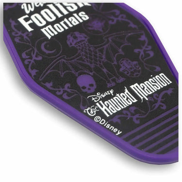 Welcome Foolish Mortals Keychain